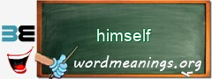 WordMeaning blackboard for himself